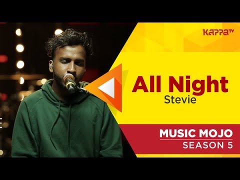 All Night - Stevie - Music Mojo Season 5 - Kappa TV