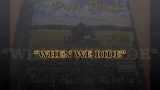 The Dove Shack &quot;When We Ride&quot; 2000 LBC G-Funk Rap ¤DoPe¤