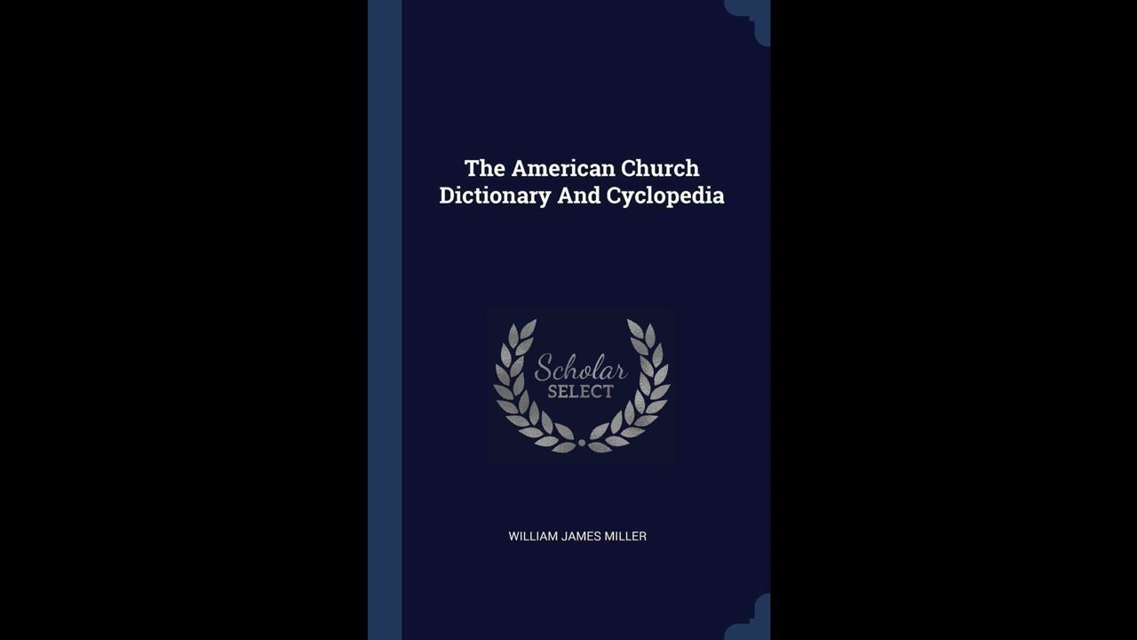 The American Church Dictionary And Cyclopedia