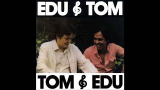 Ai, quem me dera - Tom Jobim & Edu Lobo (1981)