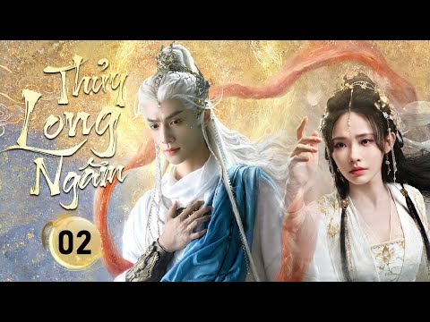 THỦY LONG NGÂM - Tập 02丨La Vân Hi Quyết Đấu Giang Hồ Võ Lâm 丨Siêu Phẩm Võ Hiệp Mới Nhất