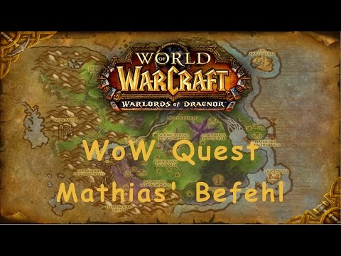 WoW Quest: Mathias' Befehl