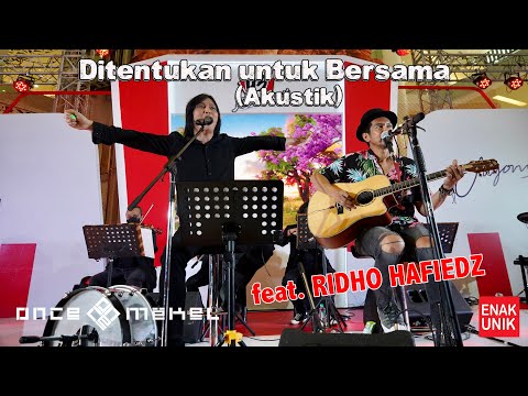 Once Mekel & Ridho Hafiedz - Ditentukan untuk Bersama (Live Akustik)