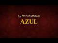 Guru Randhawa AZUL Lyrics