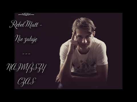 Rebel Matt - Nie żałuję | prod. DJ Pecki | NAJWYŻSZY CZAS