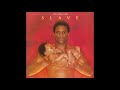 Slave - Just A Touch Of Love