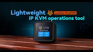 Luckfox PicoKVM with 1.54" touchscreen & Base version, Lightweight IP KVM remote management tool