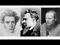2017 Personality 11: Existentialism: Nietzsche Dostoevsky & Kierkegaard