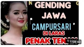 Download lagu GENDING JAWA CAMPURSARI COCOK KAGEM ACARA PENGANTEN SUARANYA PENAK TENAN NONSTOP 1JAM FULL mp3