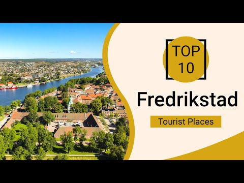 Top 10 Best Tourist Places to Visit in Fredrikstad | Norway  - English