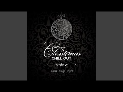 Christmas Chill Out (Continuous Mix)