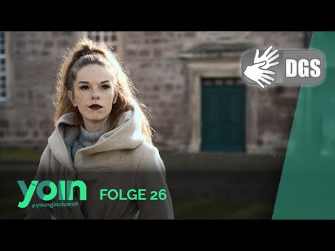 yoin #younginclusion – Folge 26 – Gebärdensprache