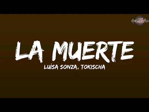 Luísa Sonza, Tokischa - La Muerte (Letra/Lyrics)