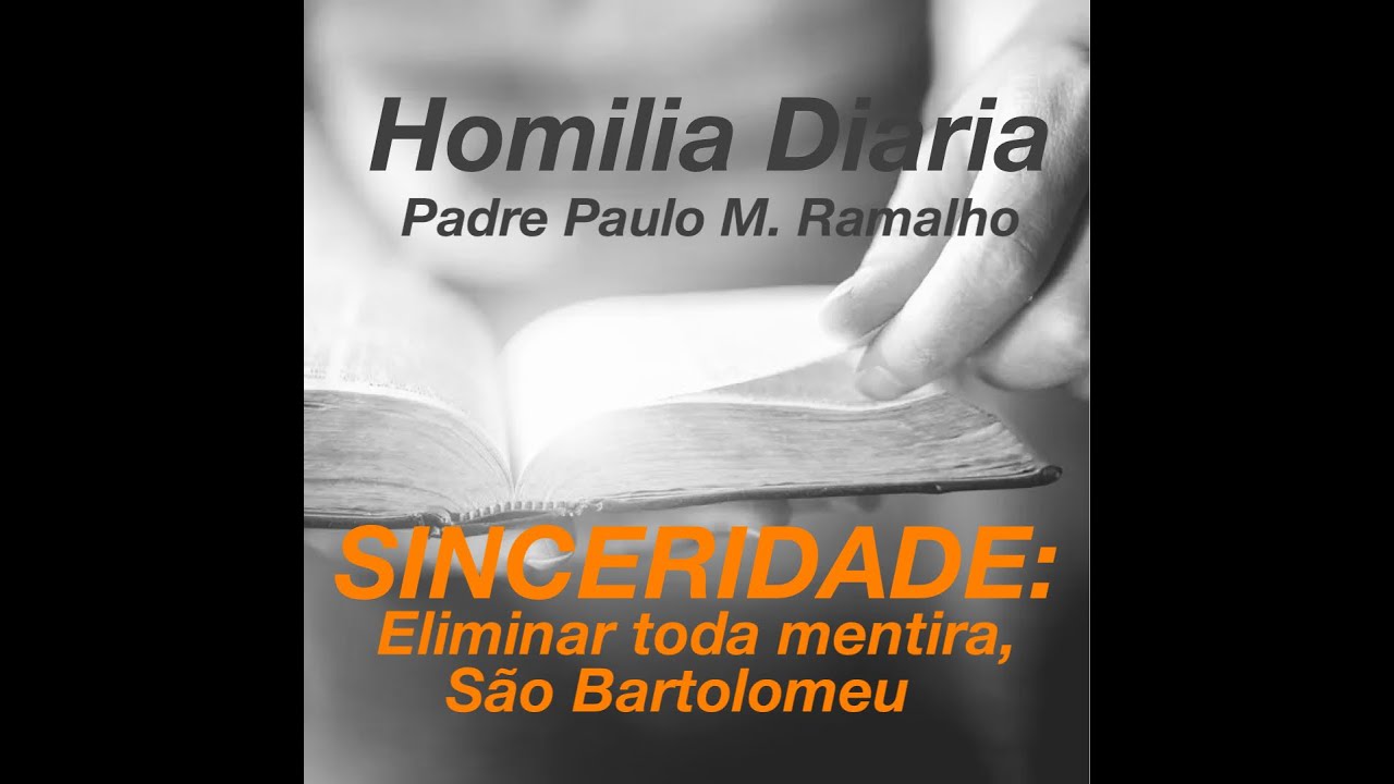 SINCERIDADE: ELIMINAR TODA MENTIRA, SÃO BARTOLOMEU
