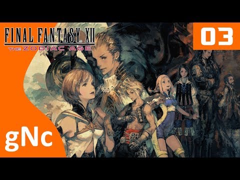 FINAL FANTASY XII: The ZODIAC AGE | Parte 3 | Español | PS4 PRO | 1080p