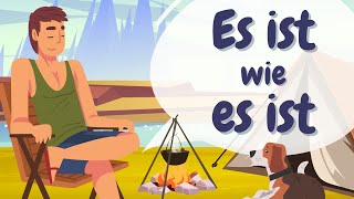 Learn German | German Podcast | Ep 186: Es ist, wie es ist