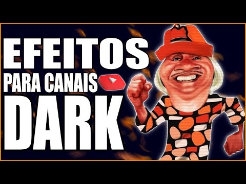 OS MELHORES EFEITOS SONOROS PARA CANAL DARK - TOTALMENTE GRÁTIS 2022
