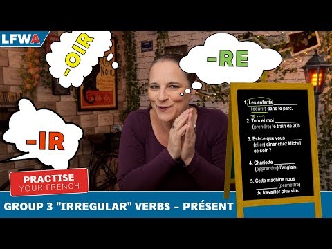Practise Your French Group 3 Irregular Verbs - PRÉSENT