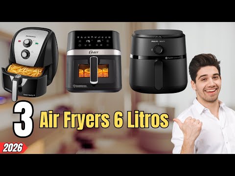As 3 MELHORES Air Fryers de 6 LITROS Custo Benefício em 2026