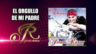 EL ORGULLO DE MI PADRE | Jenni Rivera | La Diva de la Banda