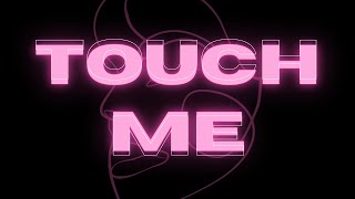 Doja Cat - Touch Me // S L O W E D