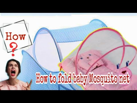 How to fold Baby mosquito net