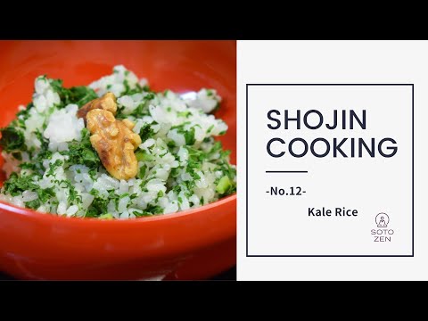 Shojin Cooking -No.12 Kale Rice
