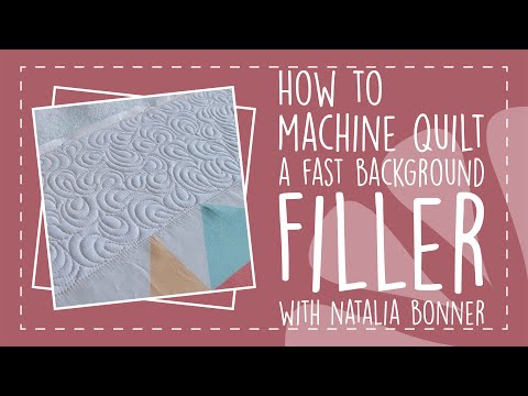 How to Machine Quilt A Fast Background Filler With Natalia Bonner