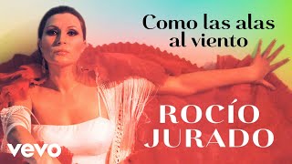 Rocio Jurado - Como las Alas al Viento
