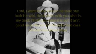 Low down blues Hank Williams with Lyrics