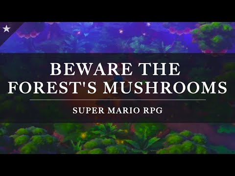 Super Mario RPG: Beware the Forest's Mushrooms Arrangement [Revision]