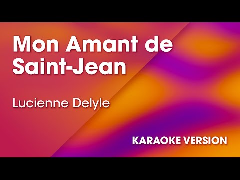 KARAOKE Mon amant de Saint-Jean - Rendu célèbre par Lucienne Delyle