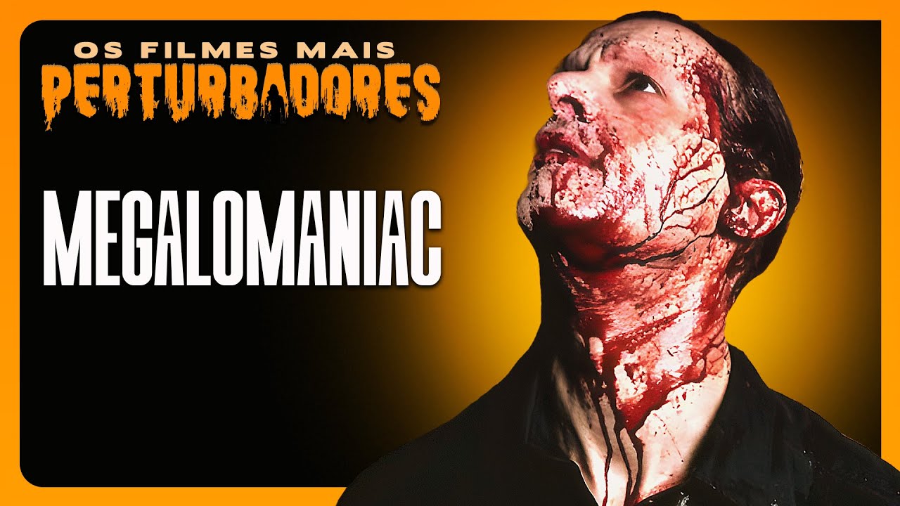MEGALOMANIAC | The Most Disturbing Movies of Alltime #102
