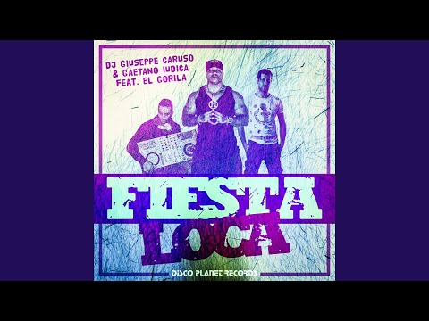 Fiesta Loca (feat. El Gorila) (Extended Mix)