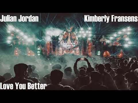 Julian Jordan ft. Kimberly Fransens - Love You Better [New Release 2020] [STMPD RCRDS]