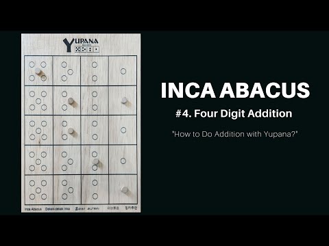 #4. Four Digit Addition with YUPANA (INCA ABACUS)