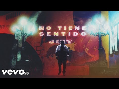 J Cty - No Tiene Sentido (Official Video)