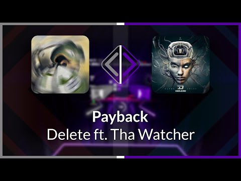 Beat Saber | Crusader | Delete ft. Tha Watcher - Payback [Expert+] #1 | 68.24%