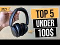 TOP 5 BEST Over The Ear - Noise Cnacelling Headphones Under $100 [2022]