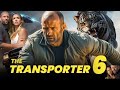 The Transporter 6 2025 Full Movie Facts Jason Statham Ed Skrein Review Update
