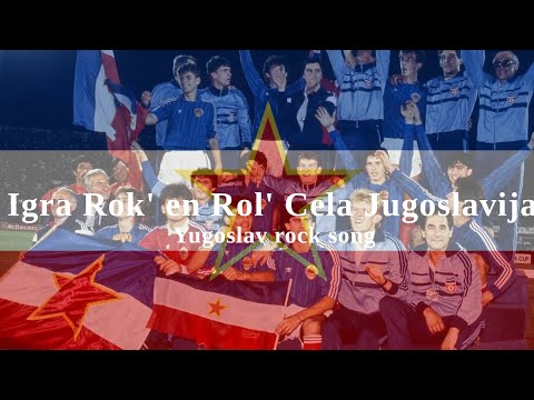 „Igra Rok' en Rol' Cela Jugoslavija“ • Yugoslav Rock song
