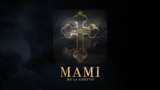 De La Ghetto - "Mami" [Audio Oficial]