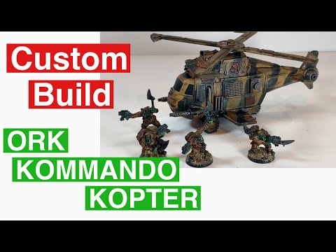 Ork Kommando Kopter Custom Build