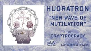 Huoratron - New Wave Of Mutilation