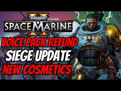 Voice Pack DLC REFUNDS and NEW SIEGE MODE Info in Space Marine 2 March Community Update