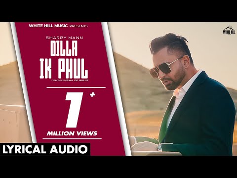 Dilla Ik Phul (EP Hawa De Bulle) (Lyrical) — watch video