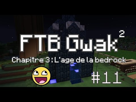 FTB Gwak² #11 - La raffinerie P.2 : Fuel Enhancer et Extractor