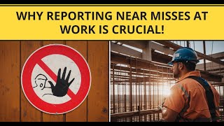 Why Reporting Near Misses at Work is Crucial