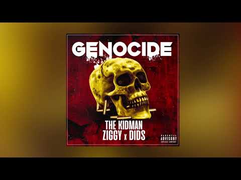Ziggy ft Did'S X The Kidman - GENOCIDE