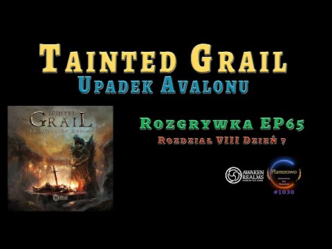 Tainted Grail: Upadek Avalonu - Rozgrywka EP65: Rozdział VIII Dzień 7